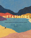Metaphors : Understanding Philosophy Through Images-9783791375908