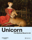 Unicorn : The Mythical Beast in Art-9783791376127