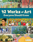 42 Works of Art Everyone Should Know-9783791376158