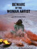 Beware of the Woman Artist-9783791377445