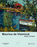 Maurice de Vlaminck : Modern Art Rebel-9783791377520