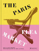 The Paris Flea Market : Les Puces de Paris, Saint-Ouen-9783791379739