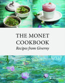 The Monet Cookbook : Recipes from Giverny-9783791382883