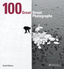 100 Great Street Photographs : Paperback Edition-9783791384382
