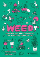 Weed : Everything You Want To Know But Are Always Too Stoned To Ask-9783791384894