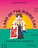 Land of the Rising Cat : Japan's Feline Fascination-9783791384948