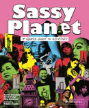 Sassy Planet : A Queer Guide to 40 Cities, Big and Small-9783791387567