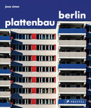 Plattenbau Berlin : A Photographic Survey of Postwar Residential Architecture-9783791388359