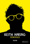 Keith Haring : The Story of His Life-9783791388434