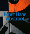 Ernst Haas : Abstract-9783791388496