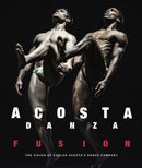 Acosta Danza: Fusion : The Vision of Carlos Acosta's Dance Company-9783791388625
