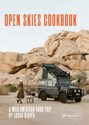 The Open Skies Cookbook : A Wild American Road Trip-9783791389448