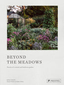 Beyond the Meadows : Portrait of a Natural and Biodiverse Garden by Krautkopf-9783791389837