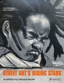 Street Art's Rising Stars : 24 Artists You Should Know-9783791389929