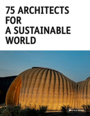 75 Architects for a Sustainable World-9783791393070