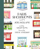 Paris Shopfronts : Illustrations of the City's Best-Loved Boutiques, Brasseries, Bars, and More-9783791393315