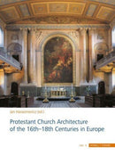 Protestant Church Architecture of the 16th–18th Centuries in Europe (4 volume set)