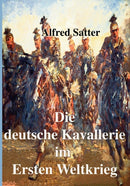 Die deutsche Kavallerie im ersten Weltkrieg