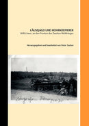 Lausejagd und Rohrkrepierer : Willi Lower, an den Fronten des Zweiten Weltkriegs-9783833440373