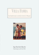 Villa Flora : Ein Kindertraum zwischen Gestern & Morgen-9783833455087