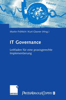 IT-Governance : Leitfaden fur eine praxisgerechte Implementierung-9783834903259