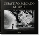 Sebastiao Salgado. Kuwait. A Desert on Fire-9783836561259