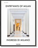 Entryways of Milan. Ingressi di Milano-9783836564182