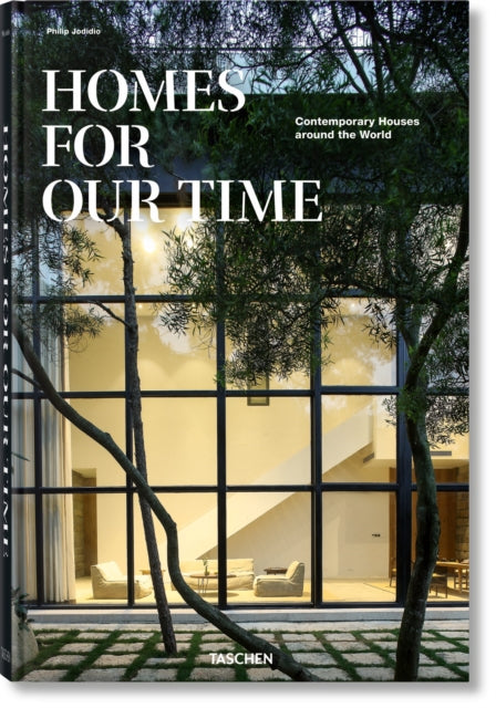 Homes for Our Time. Contemporary Houses around the World
