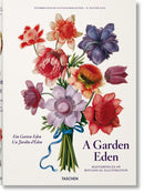 A Garden Eden. Masterpieces of Botanical Illustration-9783836577397