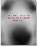 Bruce Weber. The Golden Retriever Photographic Society-9783836586634