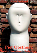 Piet Oosthoek : Beelden Sculptures Skulpturen-9783837064094