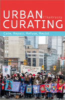 Urban Curating - Care, Repair, Refuse, Resist-9783837638486