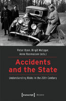 Accidents and the State - Understanding Risks in the 20th Century-9783837641134