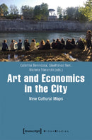 Art and Economics in the City - New Cultural Maps-9783837642148