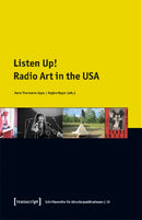 Listen Up! - Radio Art in the USA-9783837646252