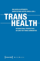 Trans Health – Global Perspectives on Care for Trans Communities
