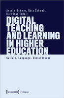 Digital Teaching and Learning in Higher Education : Culture, Language, Social Issues-9783837662764