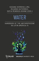 Water - Handbook of the Anthropocene in Latin America IV-9783837670141