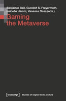 Gaming the Metaverse-9783837674620
