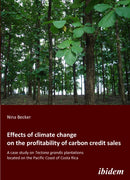 Effects of climate change on the profitability of carbon credit sales : A case study on Tectona grandis plantations located on the Pacific Coast of Costa Rica-9783838200743