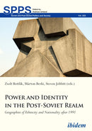 Power and Identity in the Post-Soviet Realm : Geographies of Ethnicity and Nationality after 1991-9783838213996