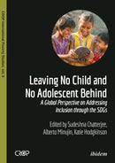 Leaving No Child and No Adolescent Behind : A Global Perspective on Addressing Inclusion through the SDGs-9783838215471