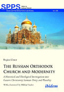 The Russian Orthodox Church and Modernity : A Historical and Theological Investigation into Eastern Christianity between Unity and Plurality-9783838215686