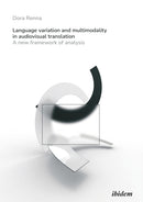 Language Variation and Multimodality in Audiovisual Translation : A New Framework of Analysis-9783838215945