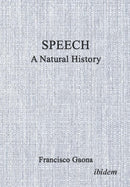 Speech: A Natural History-9783838219240