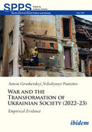 War and the Transformation of Ukrainian Society (2022-23) : Empirical Evidence-9783838219448