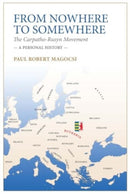 From Nowhere to Somewhere : The Carpatho-Rusyn Movement. A Personal History-9783838219738