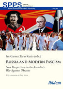 Russia and Modern Fascism : New Perspectives on the Kremlin's War Against Ukraine-9783838220154