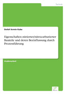 Eigenschaften nitrierter/nitrocarburierter Bauteile und deren Beeinflussung durch Prozessfuhrung-9783838674360
