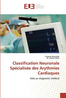 Classification neuronale specialisee des arythmies cardiaques-9783841788719